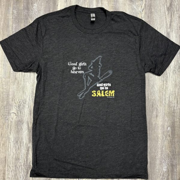 Good Girls Bad Girls Salem T-shirt